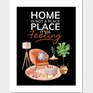 Home Is Not A Place It's A Feeling Dark Posters and Art